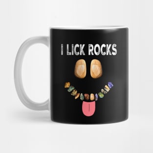 I LICK ROCKS Funny Rockhound Geology Rockhounding Mug